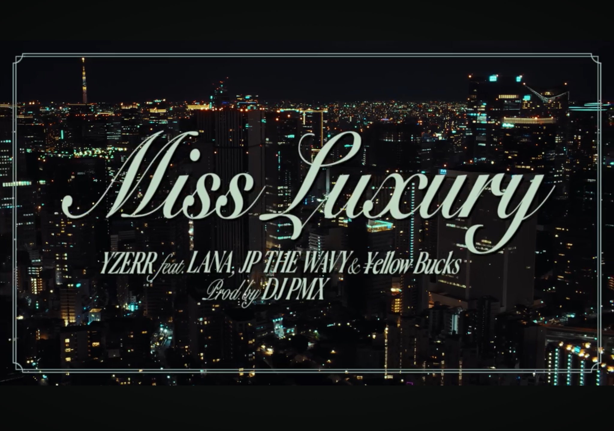 YZERR – Miss Luxury feat. LANA, JP THE WAVY, ¥ellow Bucks